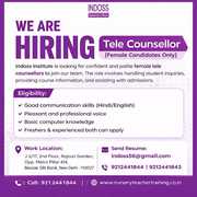 We Are Hiring – Tele. Counsellor .(Female .Candidates Only).