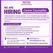Career. Counsellor .Opportunity for Female .Candidates