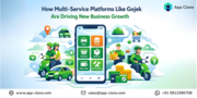 How Multi-Service Platforms Like Gojek Are Driving New Business Growth
